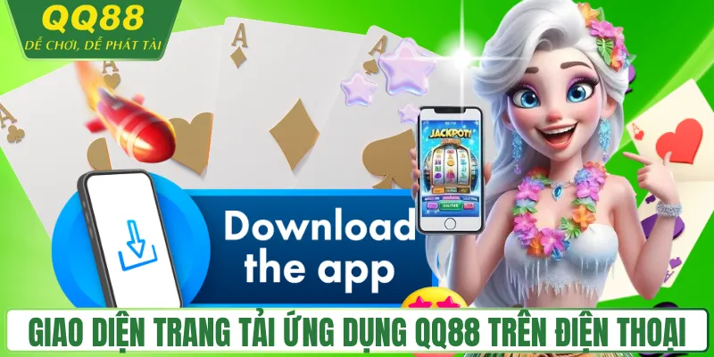Tải ap QQ88 an toàn nhanh chóng trên mọi nền tảng Giao diện trang tải ứng dụng QQ88 trên điện thoại