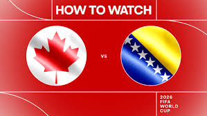 Canada vs Bosnia & Herzegovina